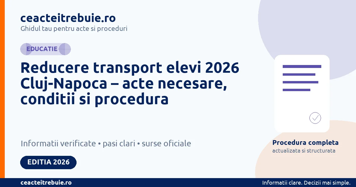 Reducere transport elevi 2026 Cluj-Napoca – acte necesare, conditii si procedura