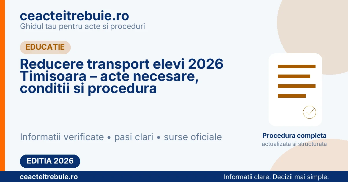 Reducere transport elevi 2026 Timisoara – acte necesare, conditii si procedura