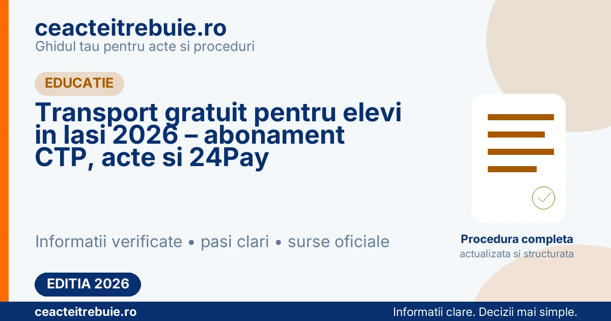 Transport gratuit pentru elevi in Iasi 2026 – abonament CTP, acte si 24Pay