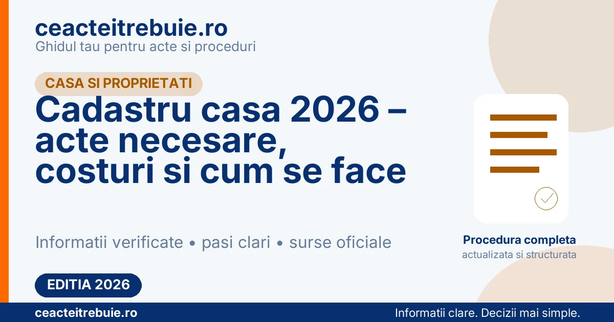 Cadastru casa 2026 – acte necesare, costuri si cum se face