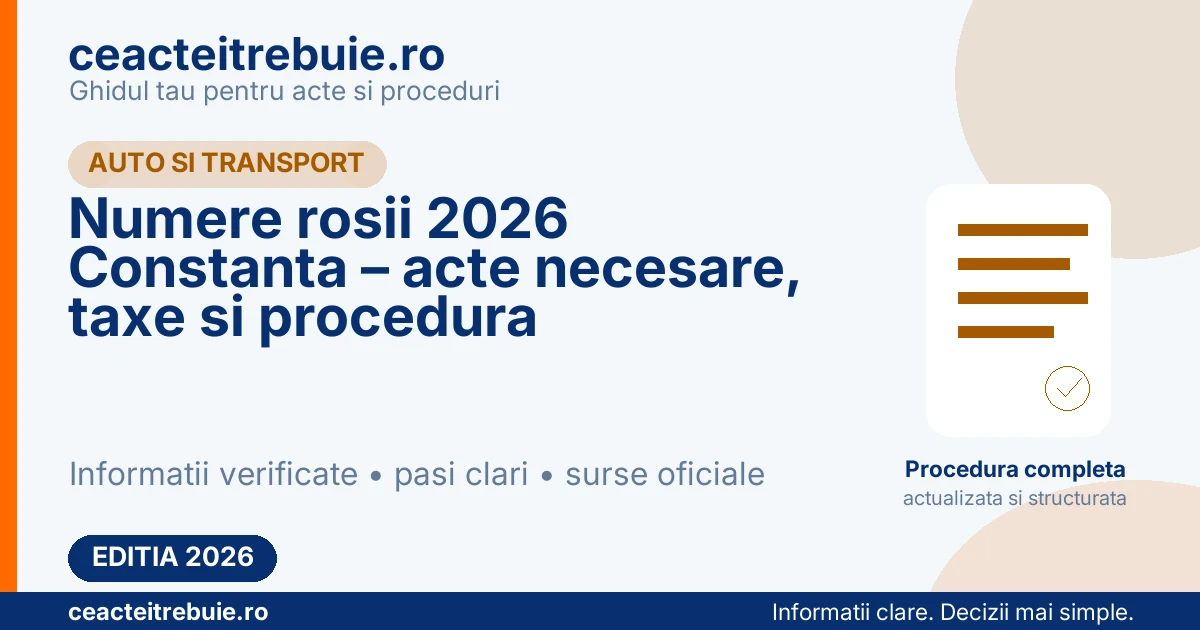 Numere rosii 2026 Constanta – acte necesare, taxe si procedura
