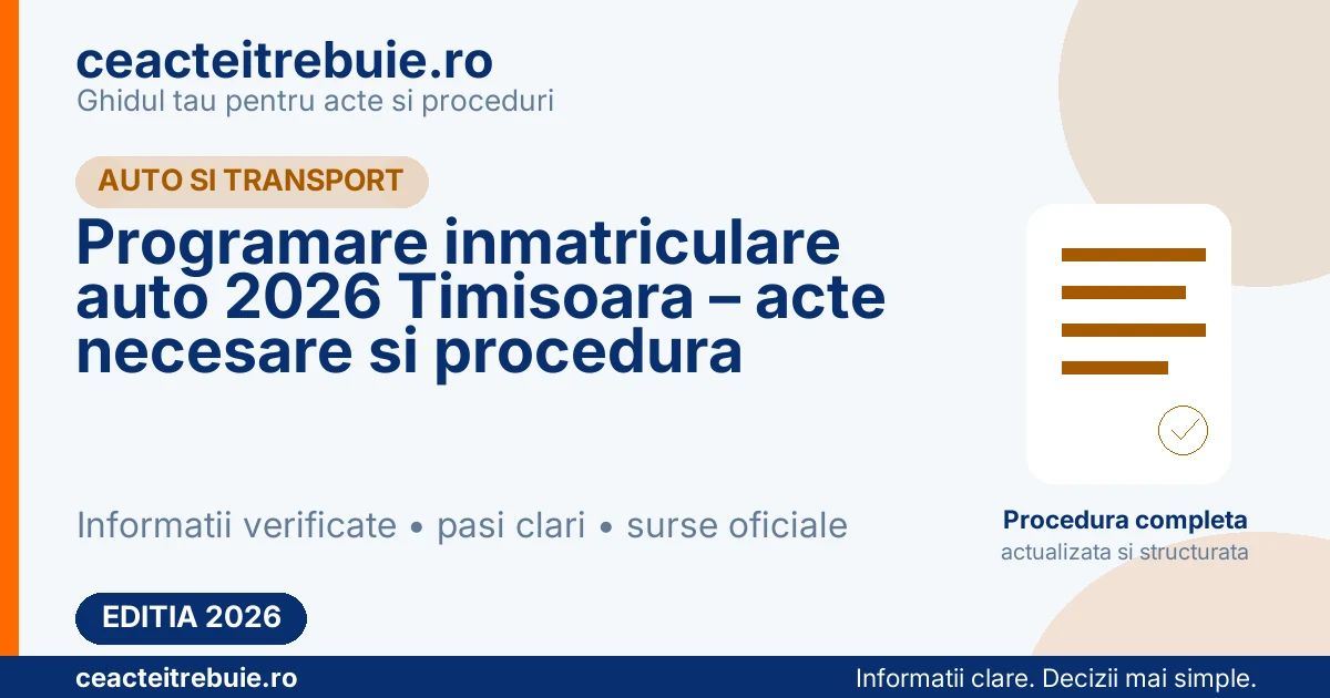 Programare inmatriculare auto 2026 Timisoara – acte necesare si procedura
