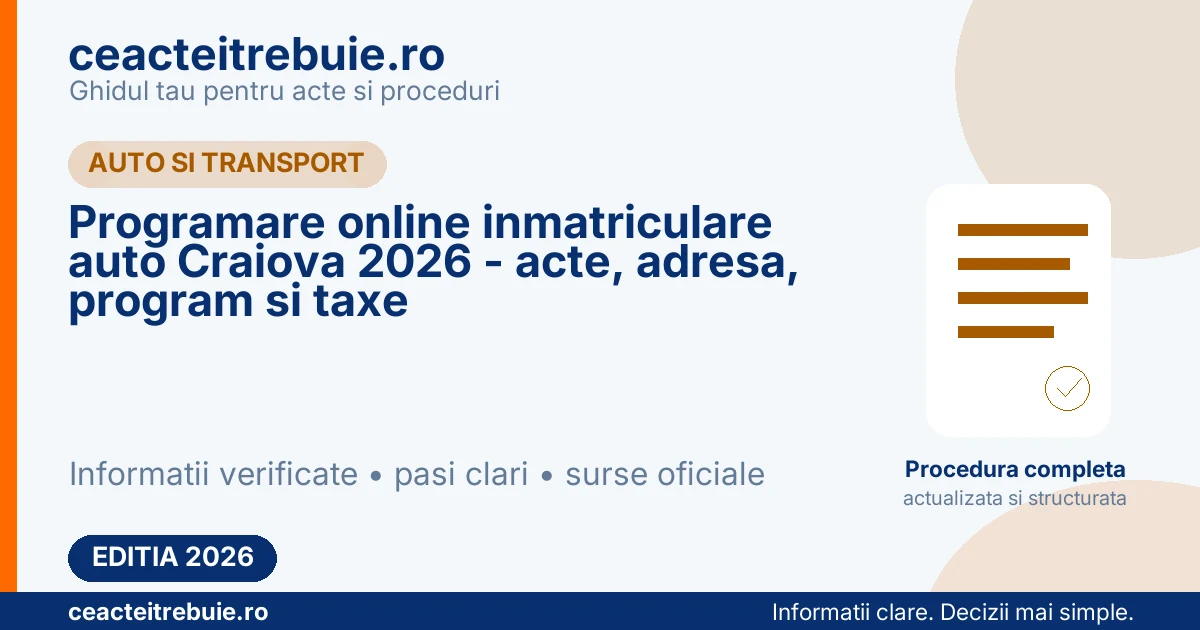 Programare online inmatriculare auto Craiova 2026 - acte, adresa, program si taxe