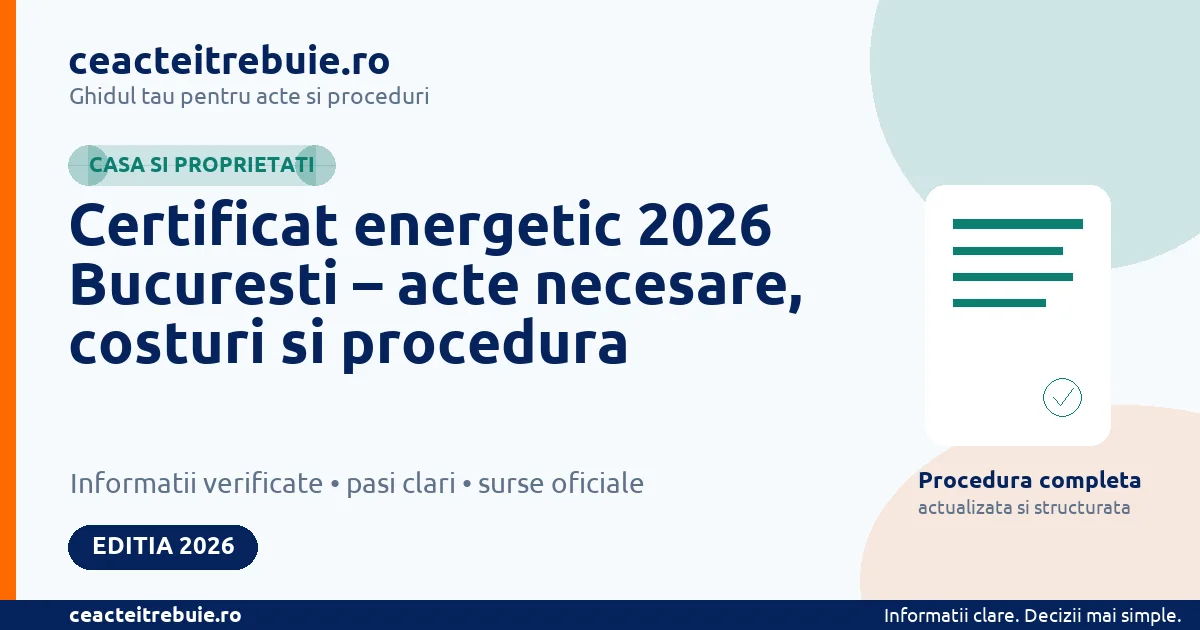 Certificat energetic 2026 Bucuresti – acte necesare, costuri si procedura