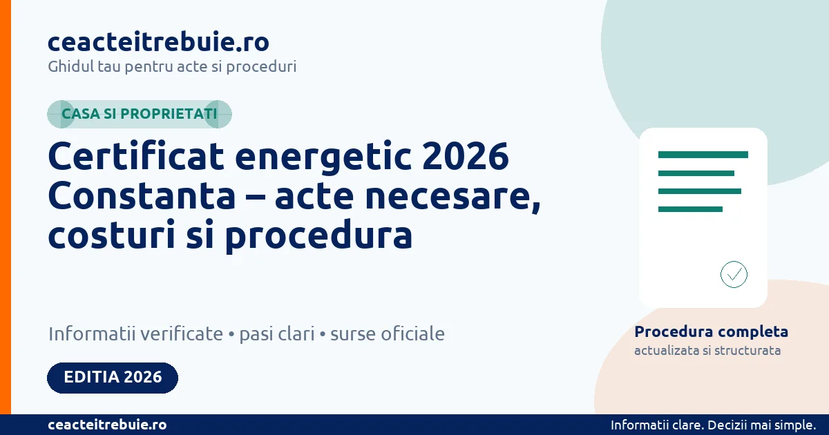 Certificat energetic 2026 Constanta – acte necesare, costuri si procedura