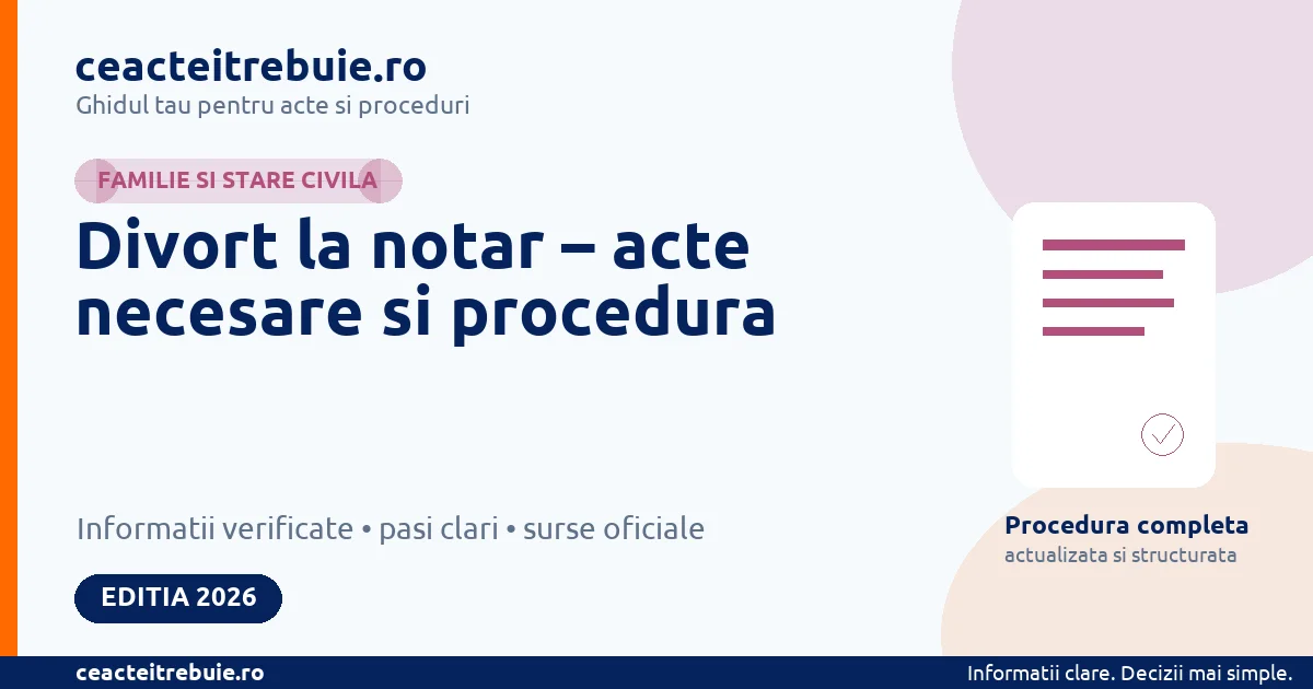 Divort la notar in 2026: acte necesare, cost minim, termen si conditii