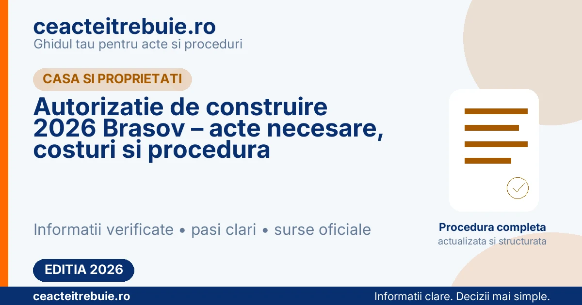 Autorizatie de construire 2026 Brasov – acte necesare, costuri si procedura