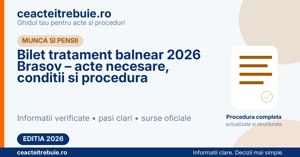 Bilet tratament balnear 2026 Brasov – acte necesare, conditii si procedura