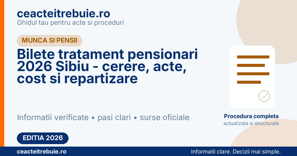Bilete tratament pensionari 2026 Sibiu - cerere, acte, cost si repartizare