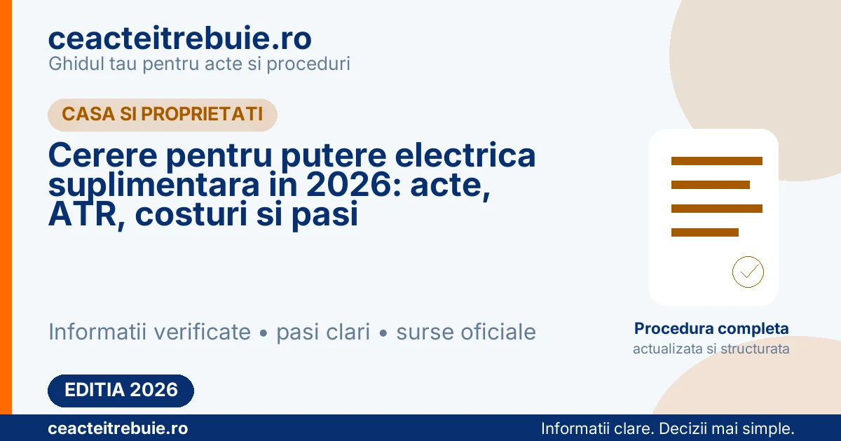 Cerere pentru putere electrica suplimentara in 2026: acte, ATR, costuri si pasi
