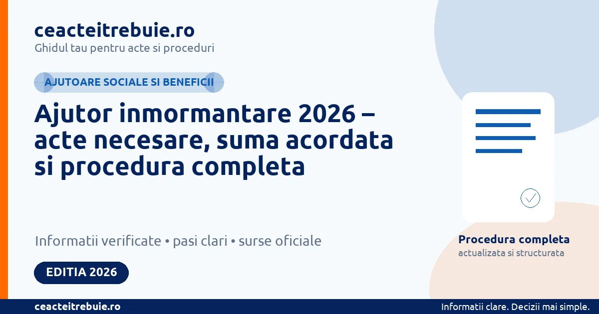 Ajutor inmormantare 2026 – acte necesare, suma acordata si procedura completa