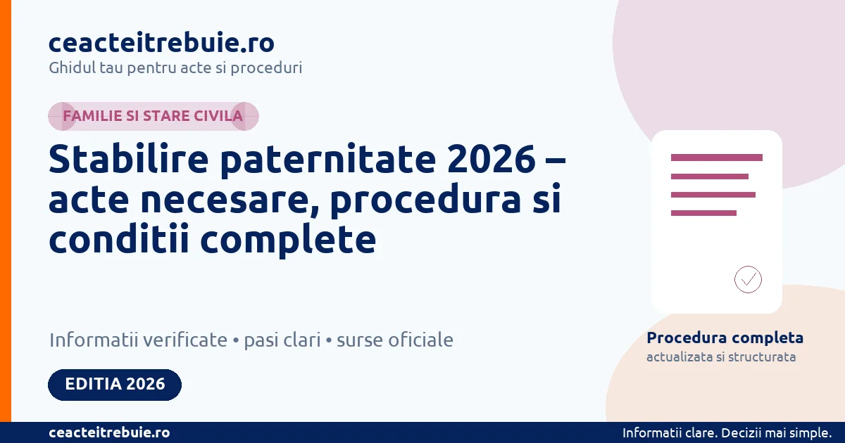 Stabilire paternitate 2026 – acte necesare, procedura si conditii complete