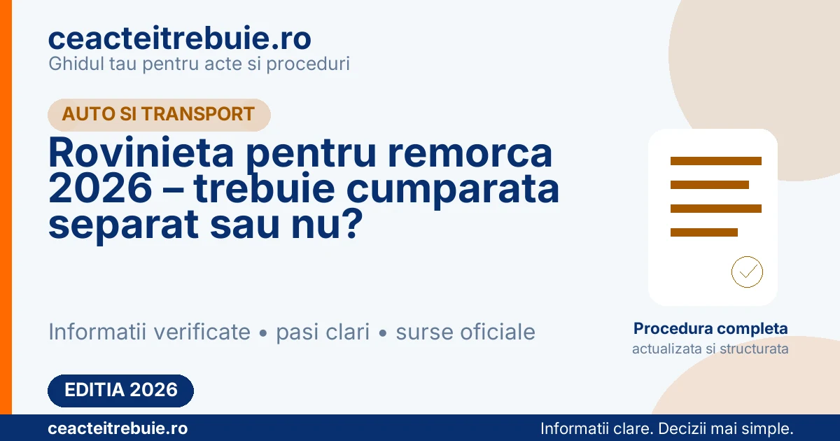 Rovinieta pentru remorca 2026 – trebuie cumparata separat sau nu?