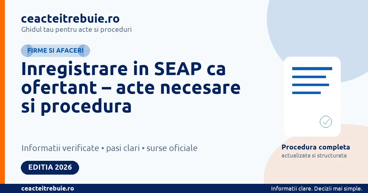 Inregistrare SEAP ca ofertant in 2026: cont, documente si participarea la licitatii