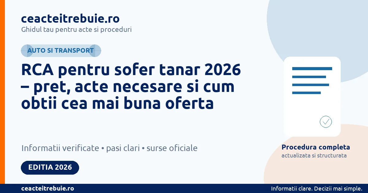 RCA pentru sofer tanar 2026 – pret, acte necesare si cum obtii cea mai buna oferta