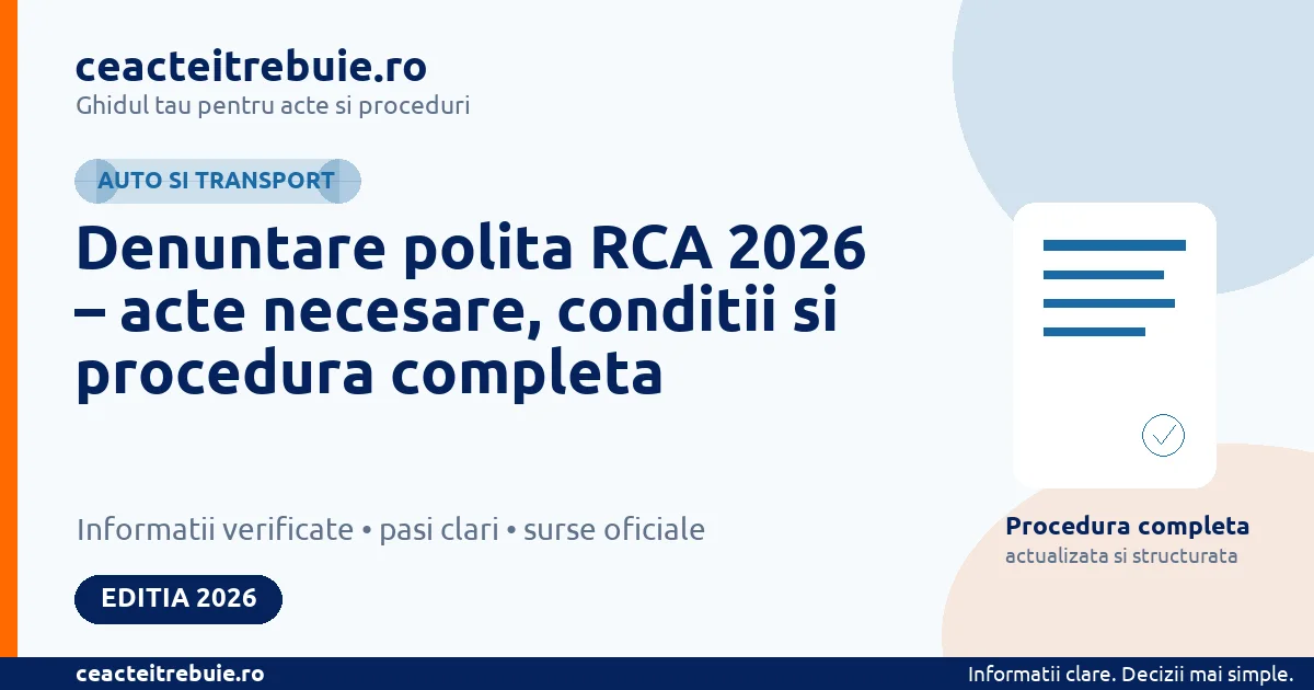 Denuntare polita RCA 2026 – acte necesare, conditii si procedura completa