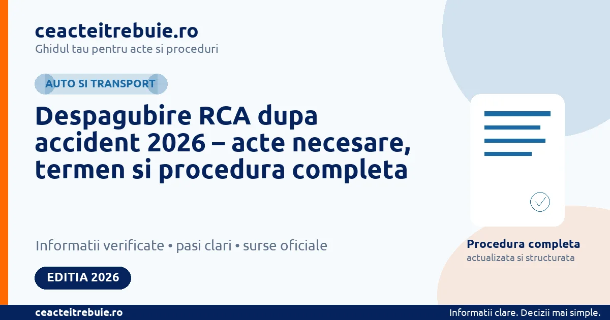 Despagubire RCA dupa accident 2026 – acte necesare, termen si procedura completa
