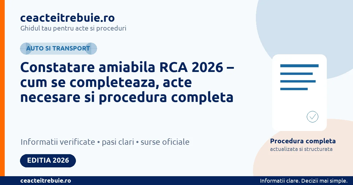 Constatare amiabila RCA 2026 – cum se completeaza, acte necesare si procedura completa