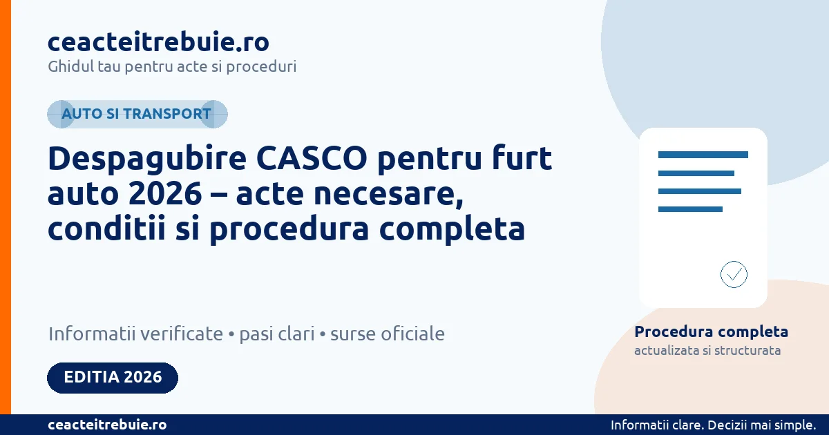 Despagubire CASCO pentru furt auto 2026 – acte necesare, conditii si procedura completa