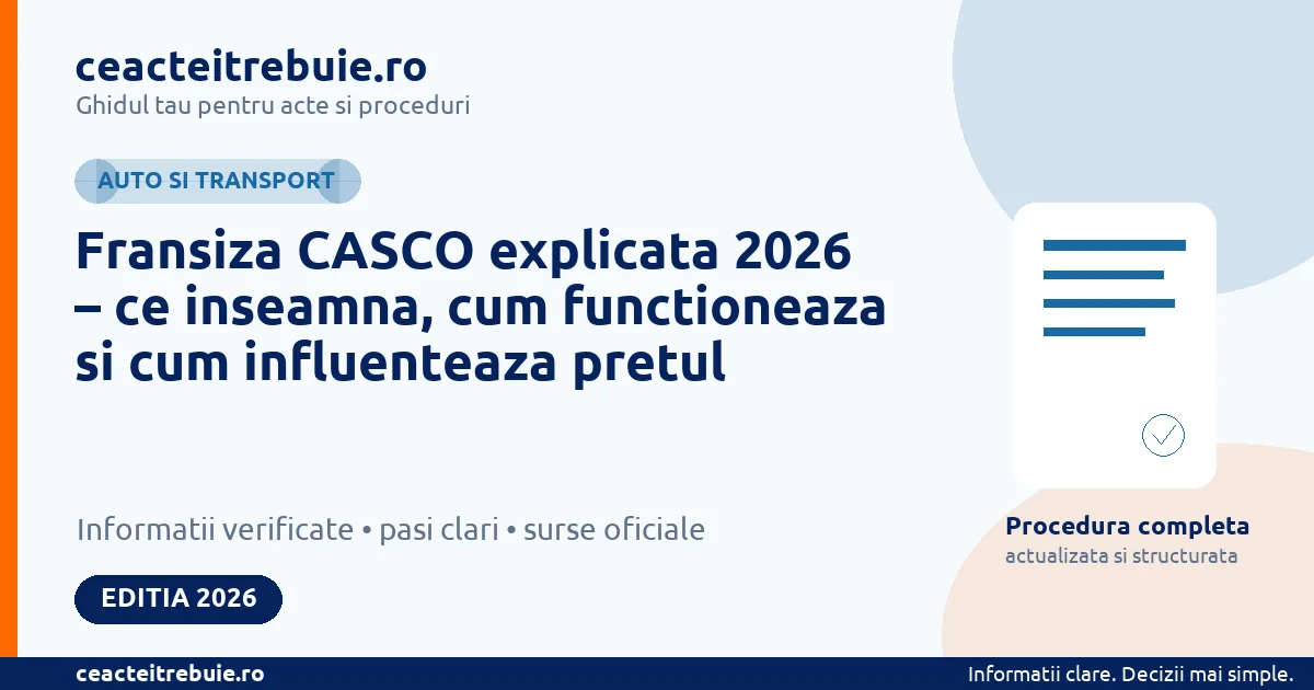 Fransiza CASCO explicata 2026 – ce inseamna, cum functioneaza si cum influenteaza pretul