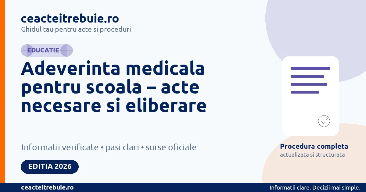 Adeverinta medicala pentru scoala 2026: cand este necesara si cine o elibereaza