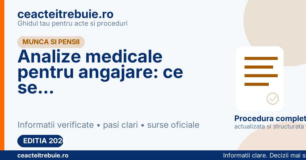Analize medicale pentru angajare 2026: ce se face, cine plateste si fisa de aptitudine
