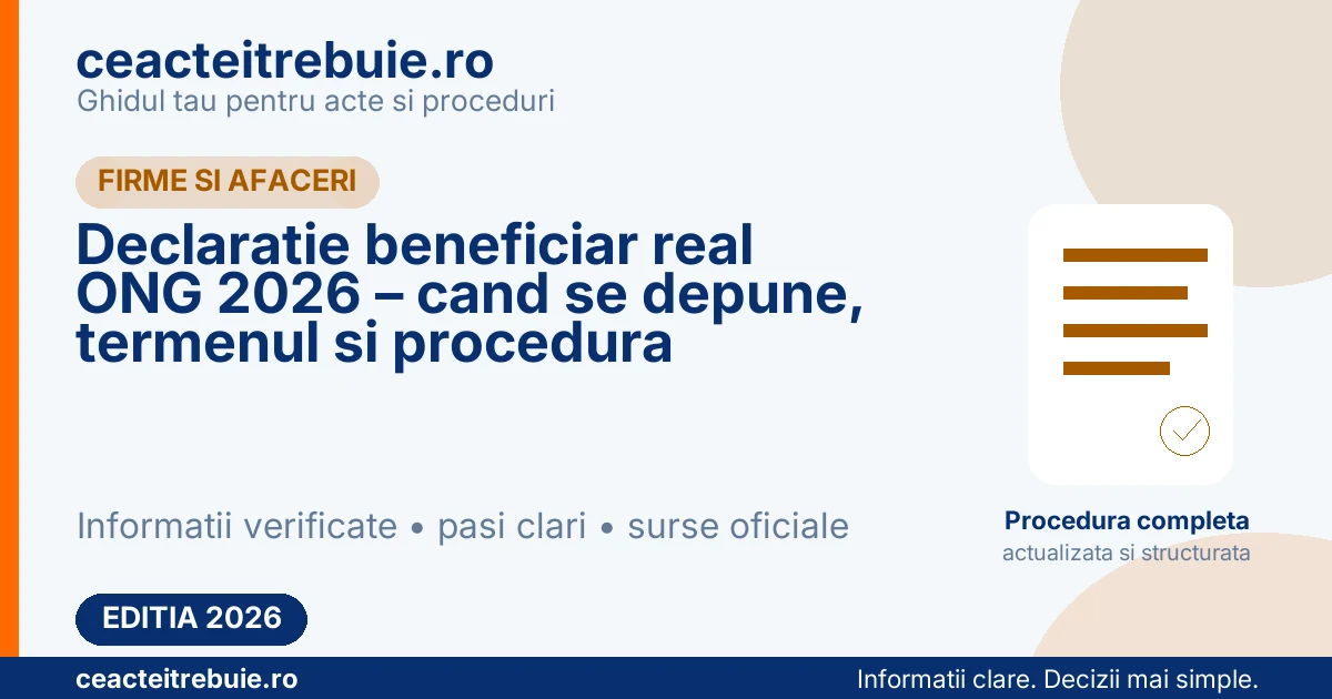 Declaratie beneficiar real ONG 2026 – cand se depune, termenul si procedura