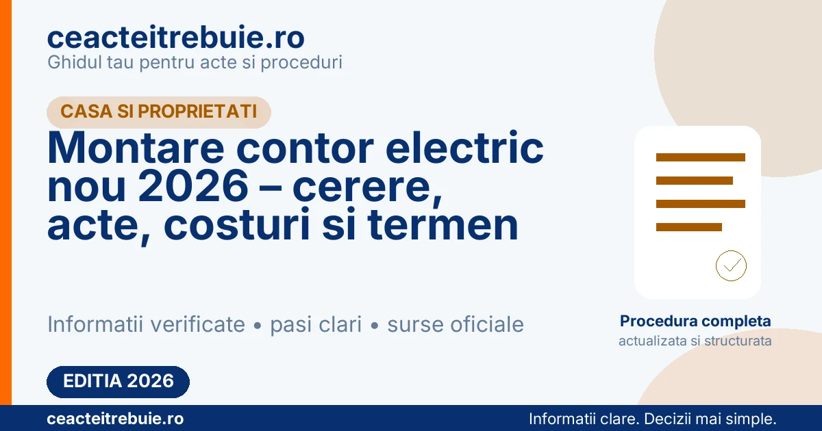 Montare contor electric nou 2026 – cerere, acte, costuri si termen
