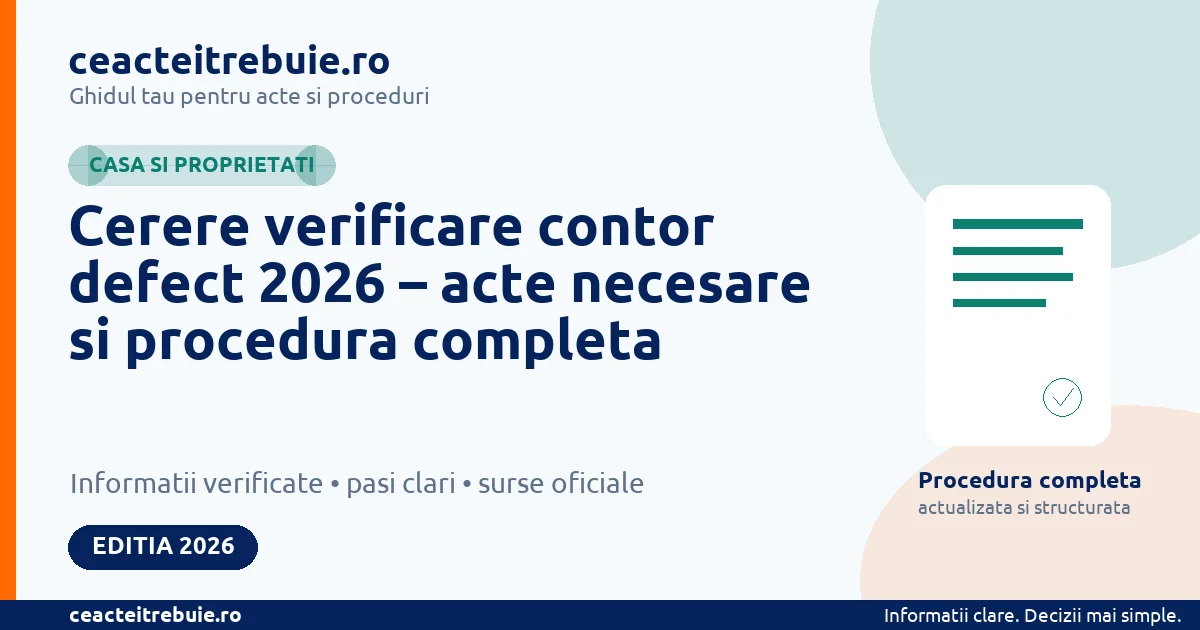 Cerere verificare contor defect 2026 – acte necesare si procedura completa