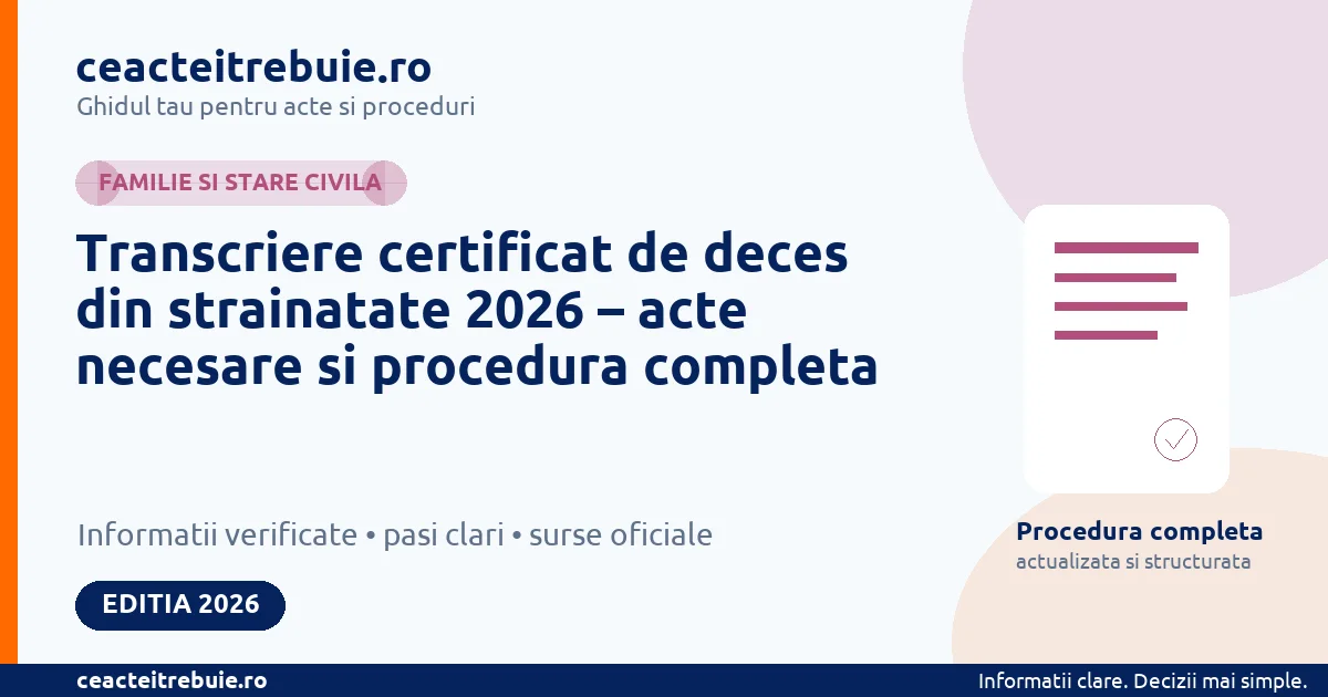 Transcriere certificat de deces din strainatate 2026 – acte necesare si procedura completa
