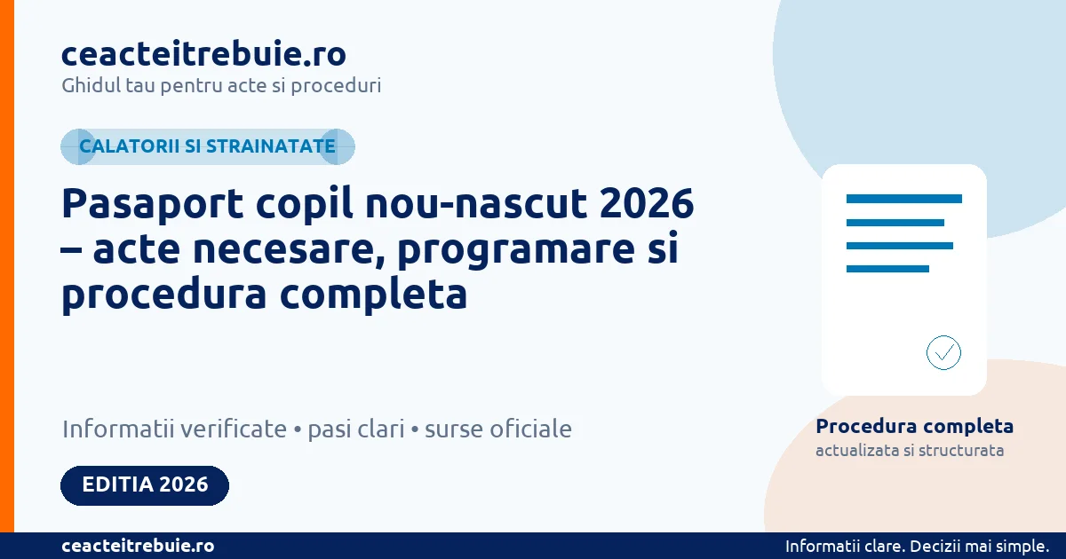 Pasaport copil nou-nascut 2026 – acte necesare, programare si procedura completa
