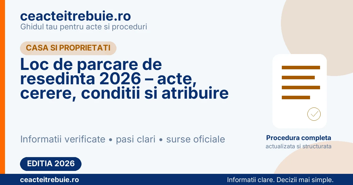 Loc de parcare de resedinta 2026 – acte, cerere, conditii si atribuire