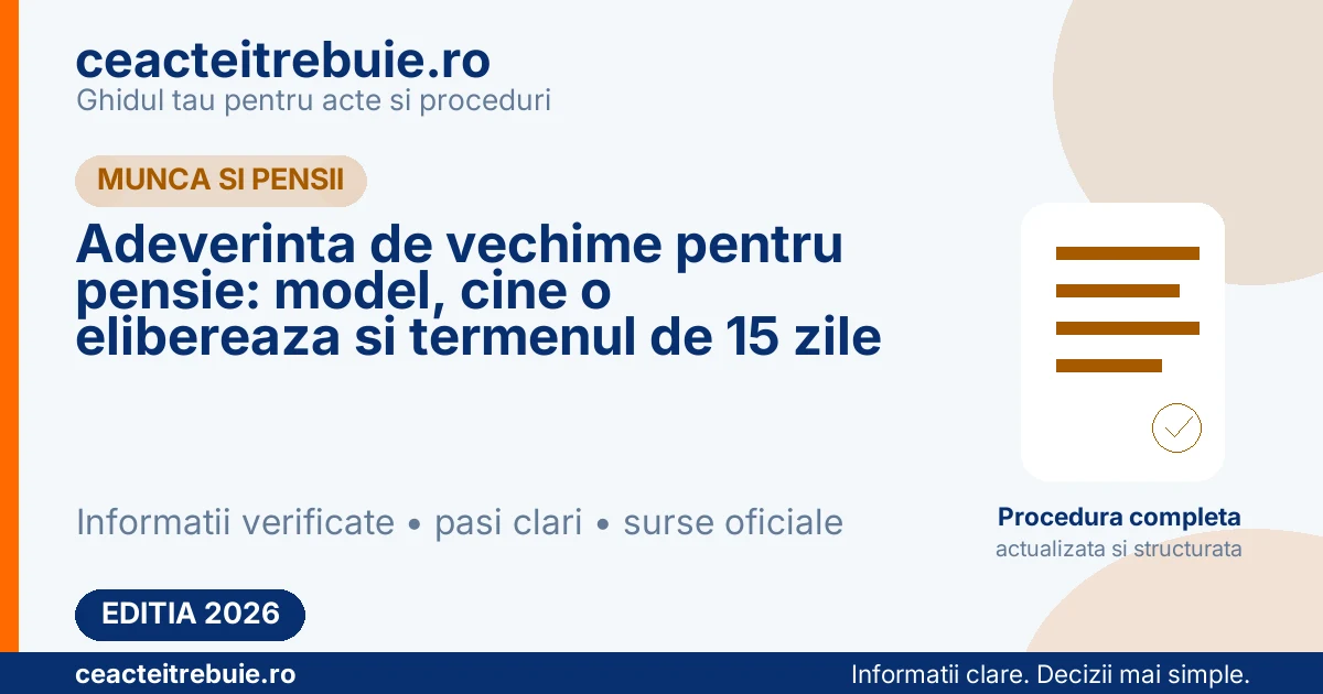 Adeverinta de vechime pentru pensie: model, cine o elibereaza si termenul de 15 zile