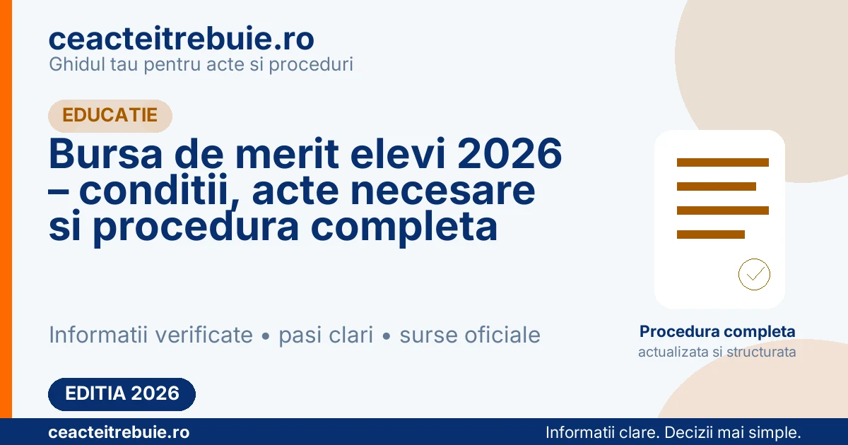 Bursa de merit elevi 2026 – conditii, acte necesare si procedura completa