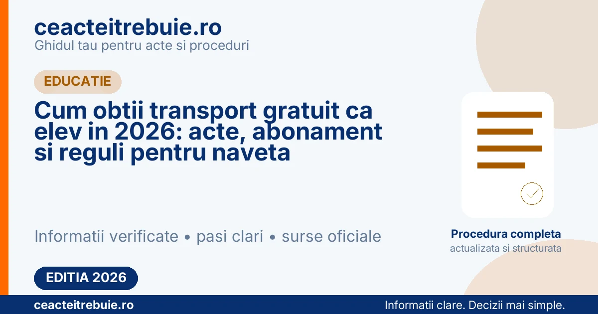 Cum obtii transport gratuit ca elev in 2026: acte, abonament si reguli pentru naveta