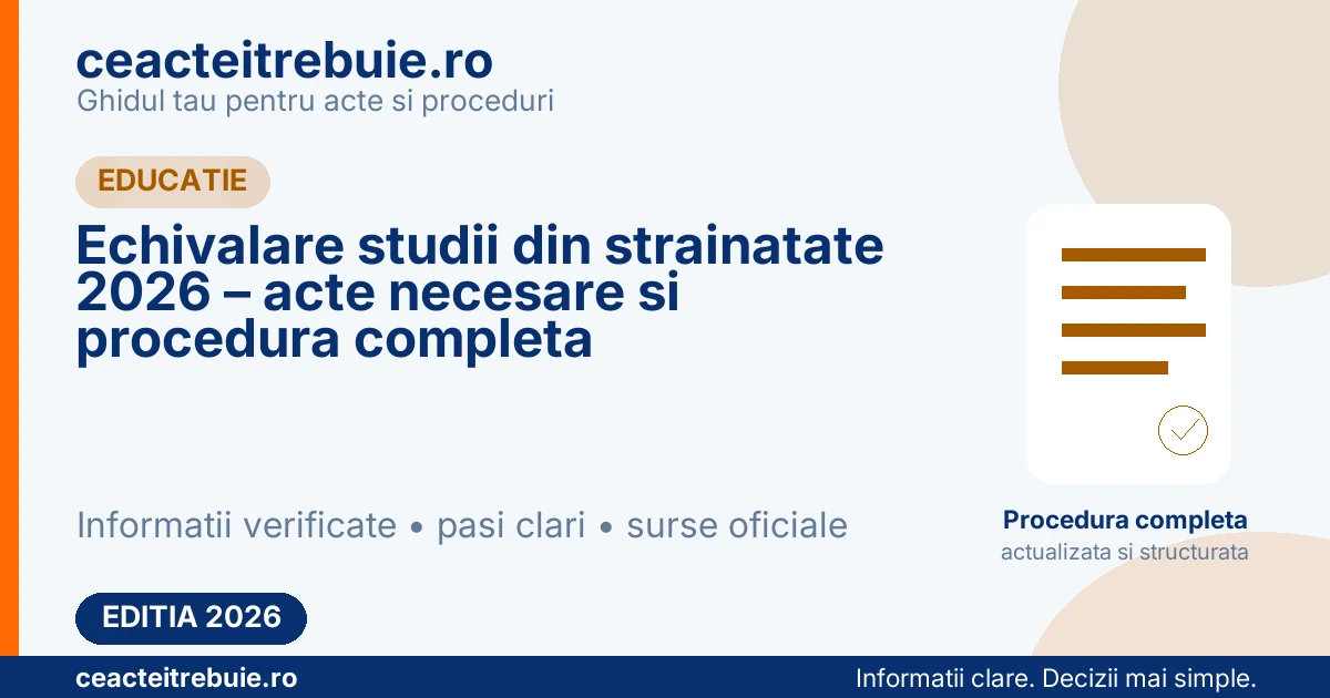 Echivalare studii din strainatate 2026 – acte necesare si procedura completa
