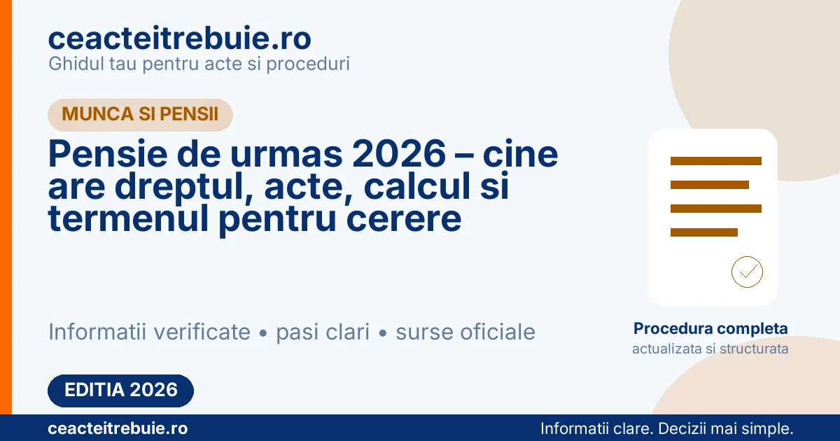 Pensie de urmas 2026 – cine are dreptul, acte, calcul si termenul pentru cerere