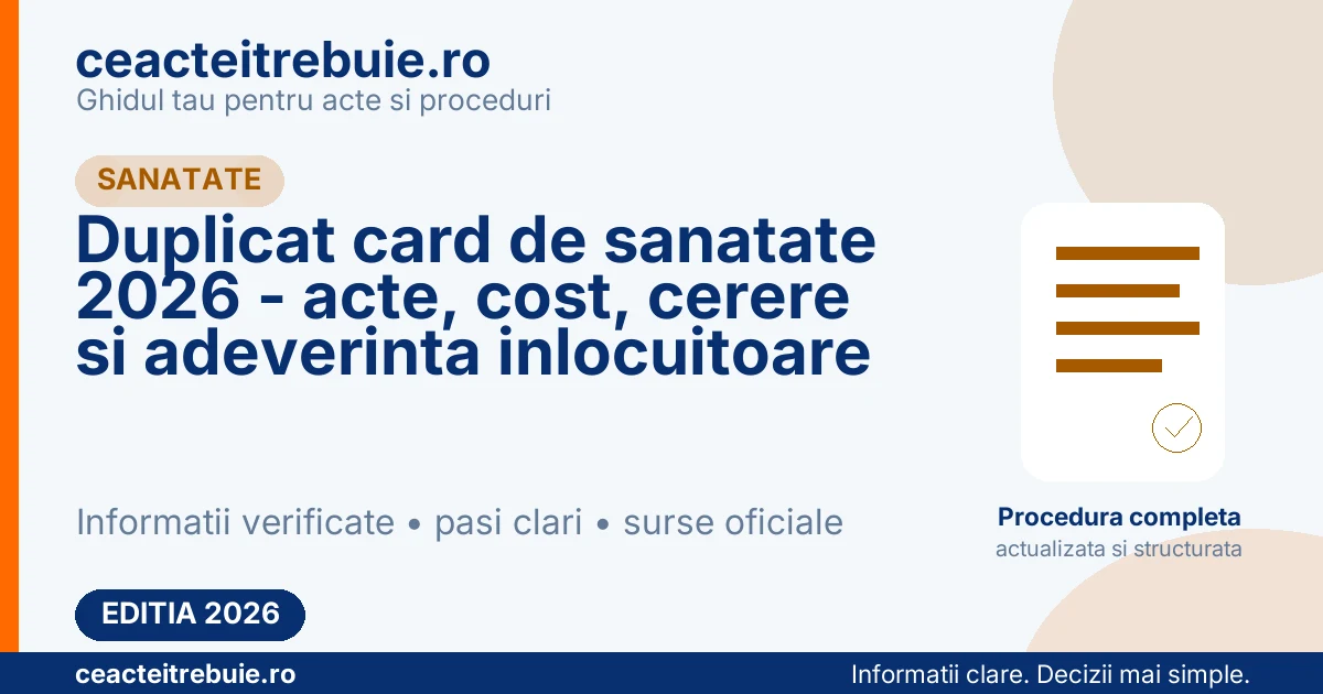 Duplicat card de sanatate 2026 - acte, cost, cerere si adeverinta inlocuitoare