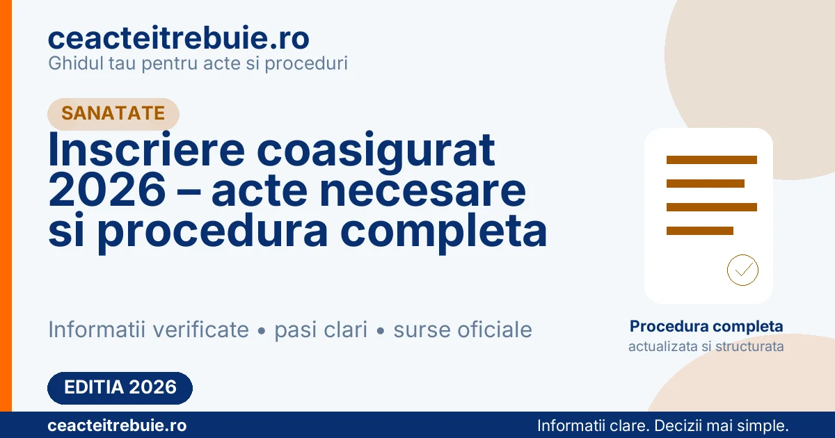 Inscriere coasigurat 2026 – acte necesare si procedura completa