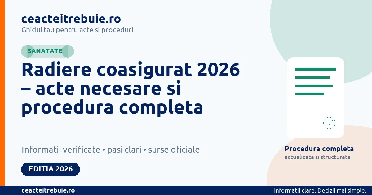 Radiere coasigurat 2026 – acte necesare si procedura completa
