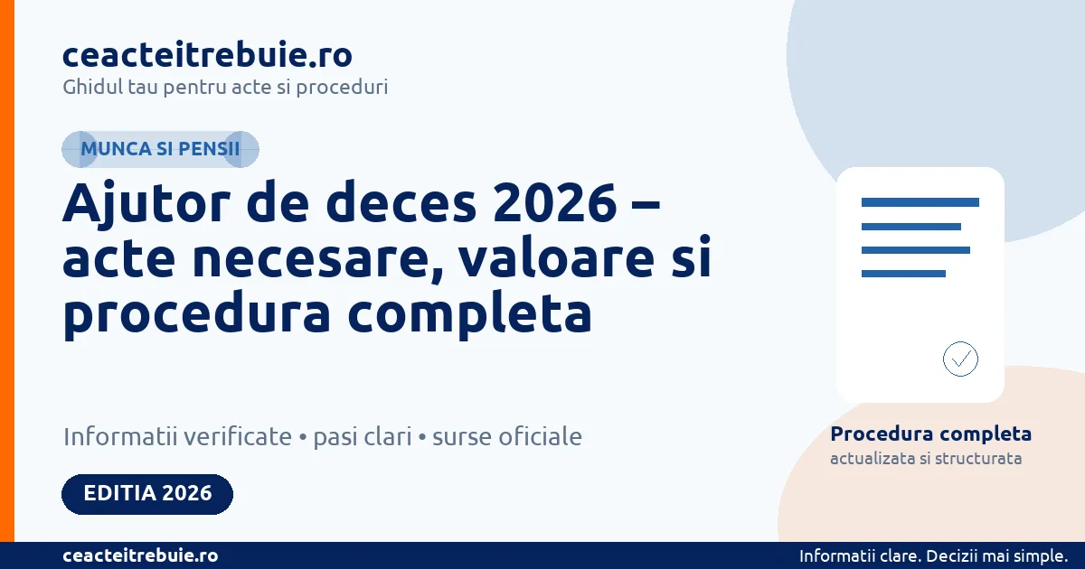Ajutor de deces 2026 – acte necesare, valoare si procedura completa