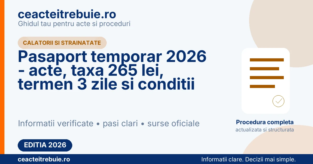 Pasaport temporar 2026 - acte, taxa 265 lei, termen 3 zile si conditii