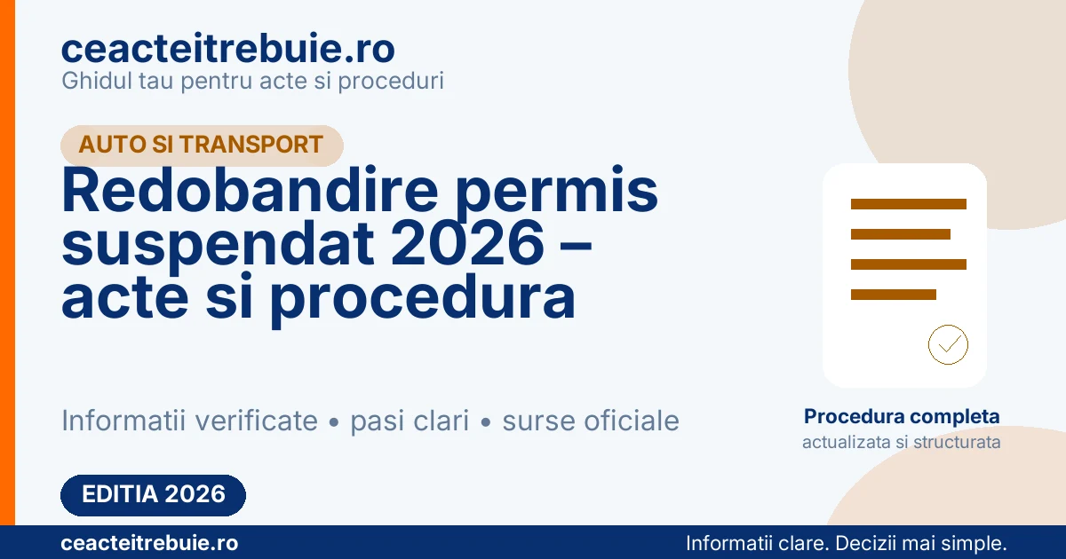 Redobandire permis suspendat 2026 – acte necesare, examen, reducerea suspendarii si procedura completa