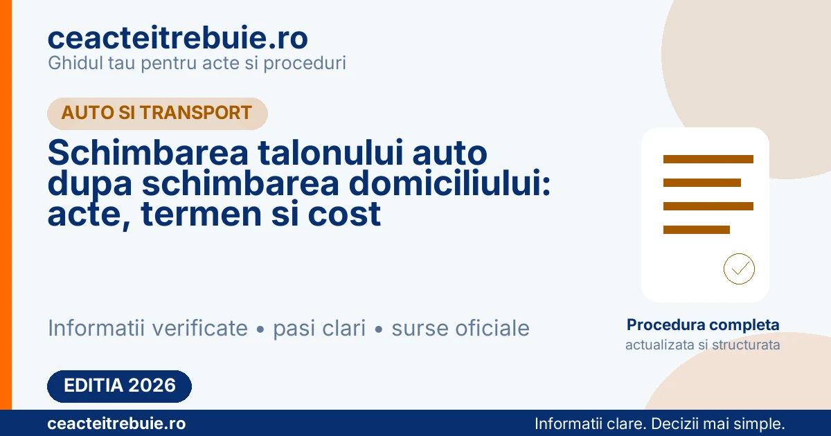 Schimbarea talonului auto dupa schimbarea domiciliului: acte, termen si cost