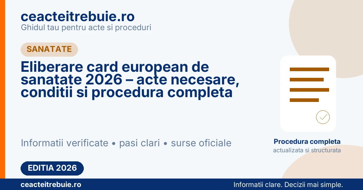 Eliberare card european de sanatate 2026 – acte necesare, conditii si procedura completa