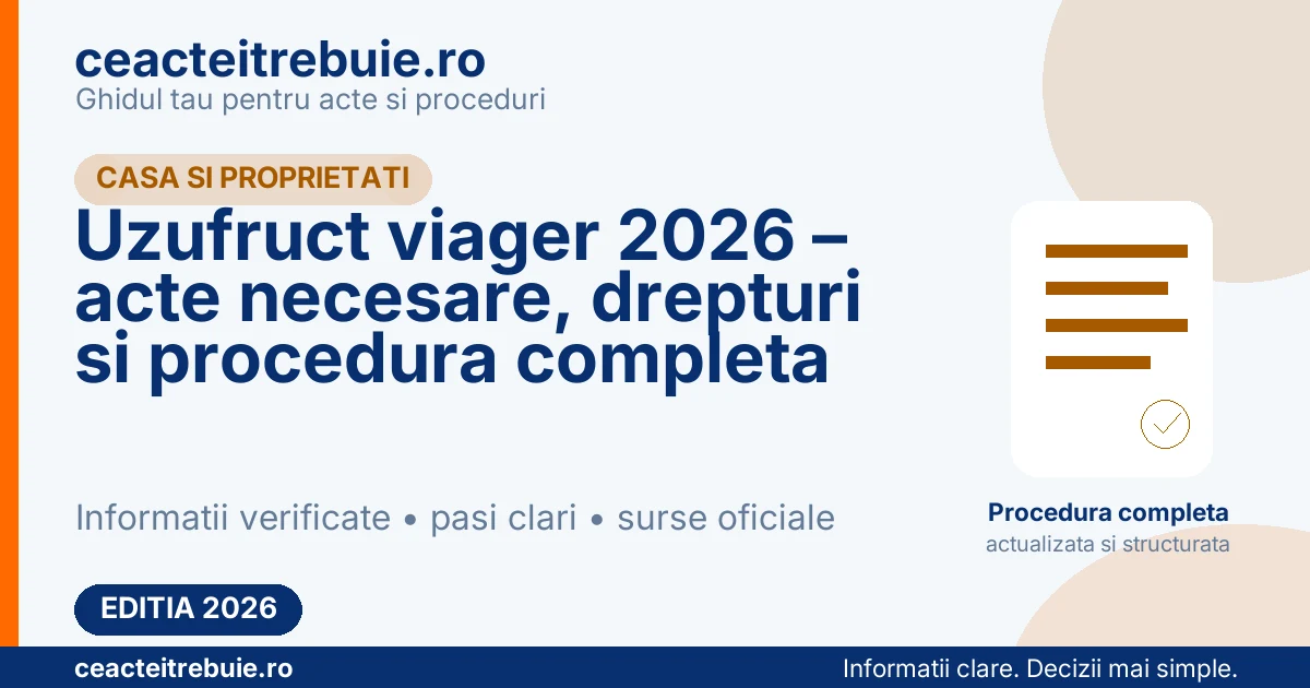 Uzufruct viager 2026 – acte necesare, drepturi si procedura completa