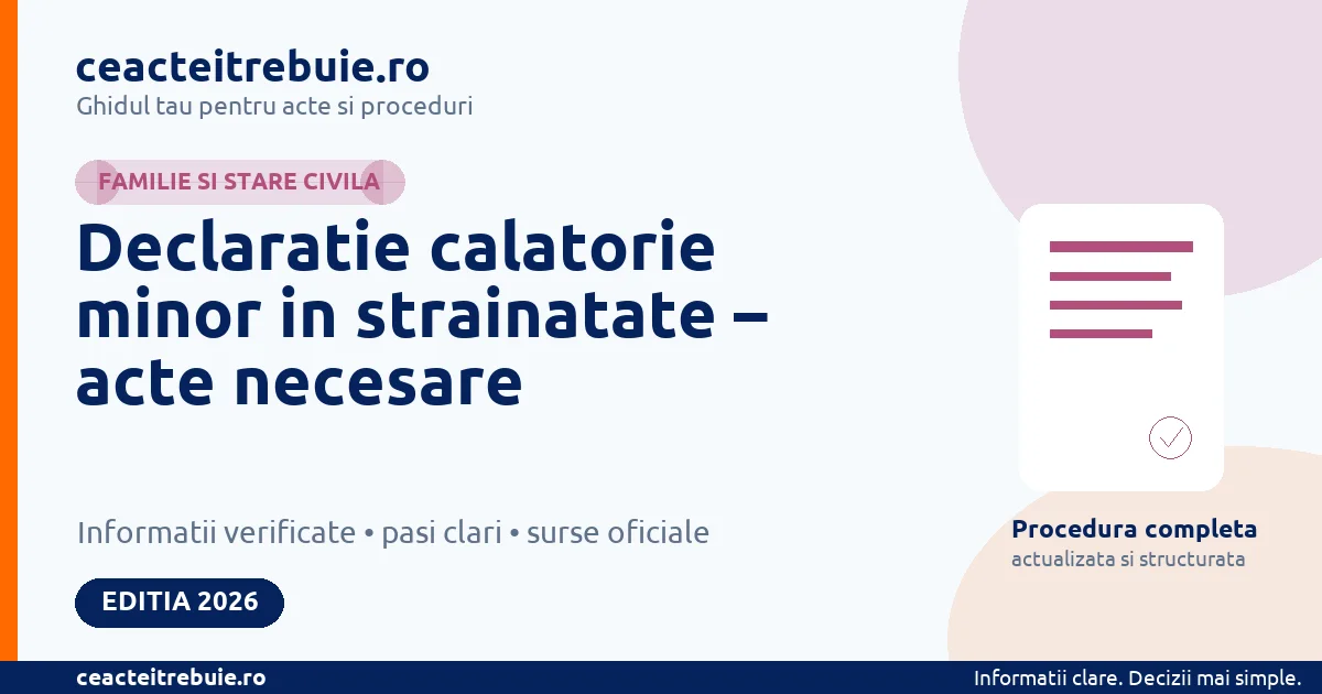Declaratie calatorie minor in strainatate – acte necesare