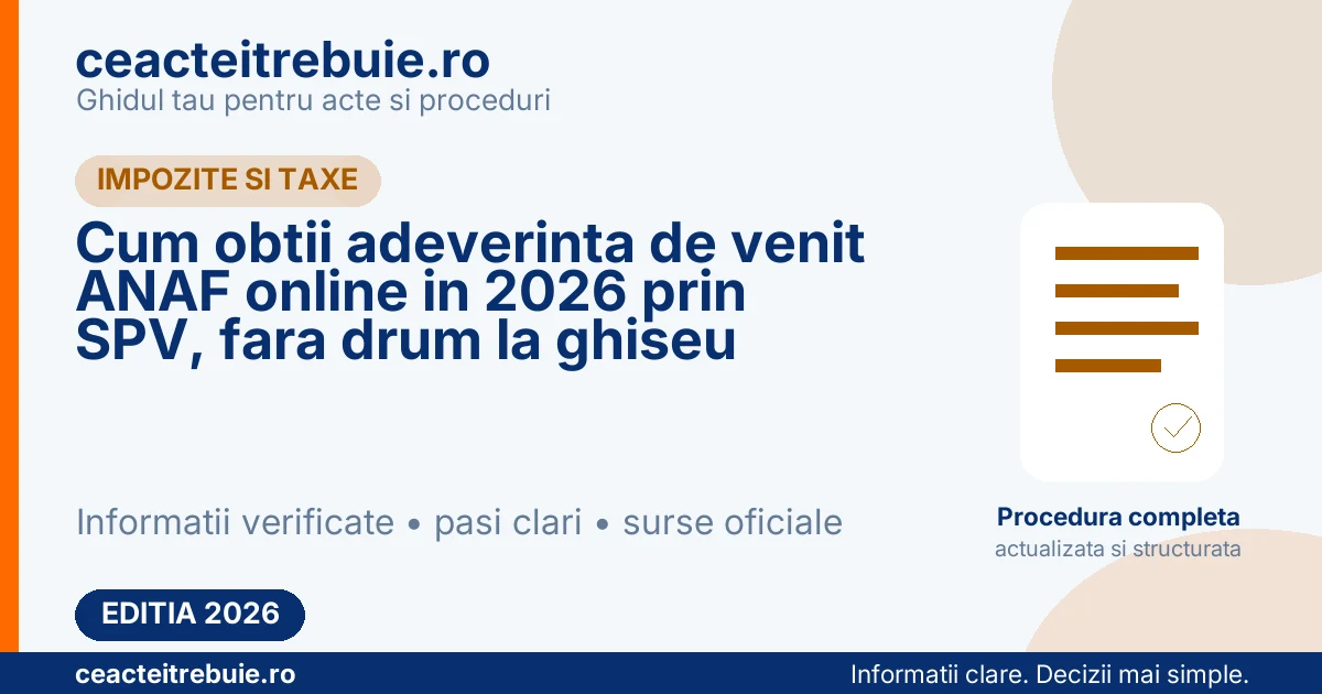 Cum obtii adeverinta de venit ANAF online in 2026 prin SPV, fara drum la ghiseu