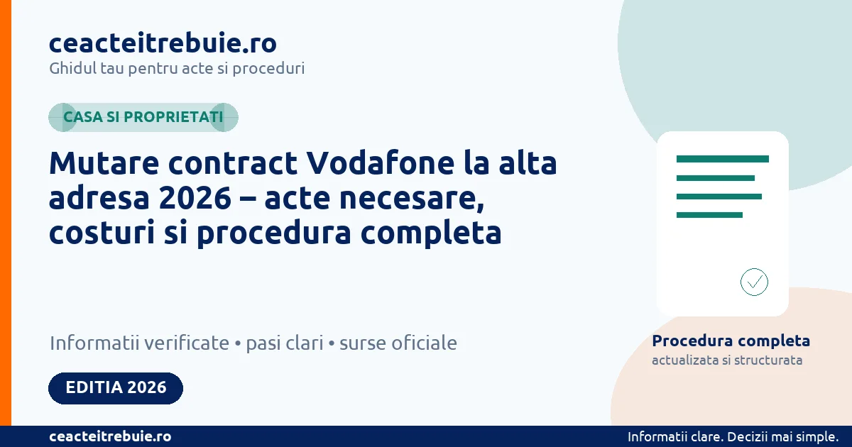 Mutare contract Vodafone la alta adresa 2026 – acte necesare, costuri si procedura completa