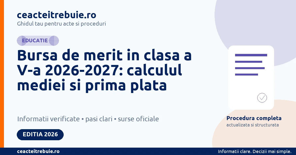 Bursa de merit in clasa a V-a 2026-2027: calculul mediei si prima plata - Educatie
